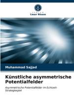 Kunstliche asymmetrische Potentialfelder af Muhammad Sajjad