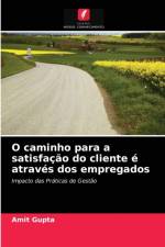 O caminho para a satisfacao do cliente e atraves dos empregados af Amit Gupta