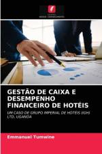 Gestao de Caixa E Desempenho Financeiro de Hoteis af Emmanuel Tumwine