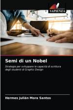 Semi di un Nobel af Hermes Julián Mora Santos