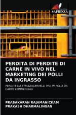 Perdita Di Perdite Di Carne in Vivo Nel Marketing Dei Polli Da Ingrasso af Prakash Dharmalingan