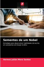 Sementes de um Nobel af Hermes Julián Mora Santos