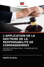 L'Application de la Doctrine de la Responsabilite de Commandement af Nukila Evanty