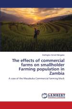 effects of commercial farms on smallholder Farming population in Zambia af Darlington Arnold Mangaba