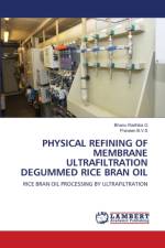 Physical Refining of Membrane Ultrafiltration Degummed Rice Bran Oil af Bhanu Radhika G