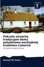 Pokryte strzechą tradycyjne domy poludniowo-wschodniej hrabstwa Limerick af Dermot Mc Enery