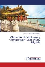 China public diplomacy soft power Case study Nigeria af Mohammed Nasim Ratib Zeidan