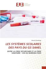 Les Systemes Scolaires Des Pays Du G5 Sahel af Ablasse Dembega