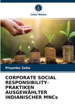 CORPORATE SOCIAL RESPONSIBILITY-PRAKTIKEN AUSGEWAEHLTER INDIANISCHER MNCs af Priyanka Saha