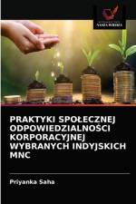 Praktyki Spolecznej OdpowiedzialnoŚci Korporacyjnej Wybranych Indyjskich Mnc af Priyanka Saha