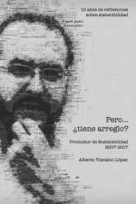 Pero... ?tiene arreglo? af Alberto Vizcaíno López