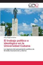 trabajo politico e ideologico en la Universidad Cubana af Anay Pulgaron Ramos