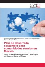 Plan de desarrollo sostenible para comunidades rurales en Mexico af Francisco Enrique Montaño Salas