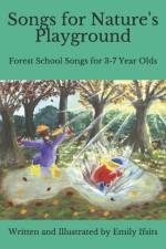 Songs for Nature's Playground af Emily Ifsits