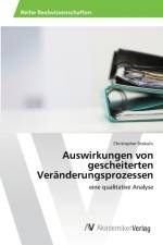 Auswirkungen von gescheiterten Veranderungsprozessen af Christopher Drakulic
