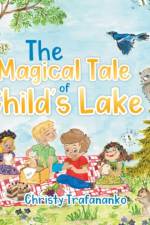 Magical Tale of Child's Lake af Christy Trafananko