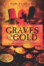 Graves of Gold af Rod Sanford