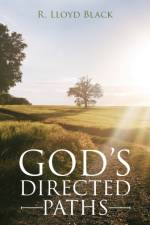 God's Directed Paths af R Lloyd Black
