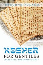 Kosher for Gentiles af Deborah Poland