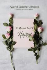If Mama Ain't Happy