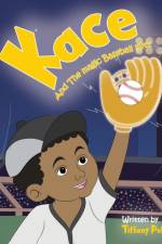 Kace and the Magic Baseball Mitt af Tiffany Polk