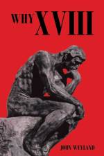 Why Xviii