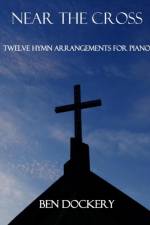 Near the Cross af Ben Dockery