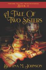 A Tale of Two Sisters af Bettina M Johnson