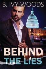 Behind The Lies af B Ivy Woods