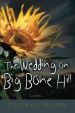 Wedding on Big Bone Hill af Steven Key Meyers