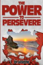 Power to Persevere af Ek Jasmine