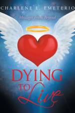 Dying to Live af Charlene E Emeterio