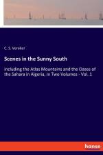 Scenes in the Sunny South af C S Vereker