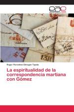 espiritualidad de la correspondencia martiana con Gomez af Roger Florentino Obregón Tejeda