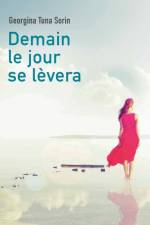 Demain le jour se levera af Georgina Tuna Sorin