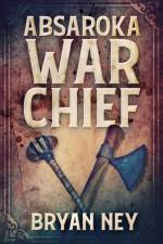 Absaroka War Chief