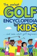 The Coolest Golf Encyclopedia for Kids... af Janina Spruza