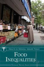 Food Inequalities af Tennille Nicole Allen