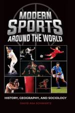 Modern Sports around the World af David Asa (Augustana College Schwartz