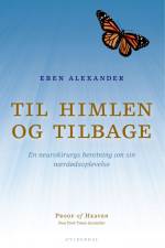 Til himlen og tilbage af Eben Alexander