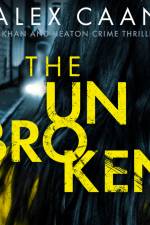 The Unbroken af Alex Caan