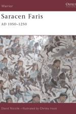 Saracen Faris, 1100-1250 AD af David Nicolle