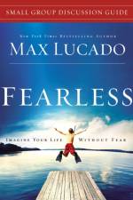 Fearless Small Group Discussion Guide af Max Lucado