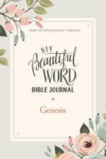 NIV, Beautiful Word Bible Journal, Genesis, Paperback, Comfort Print af Zondervan Zondervan