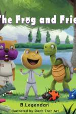 Bog the Frog and Friends af B Legendari