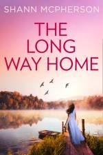 The Long Way Home af Shann McPherson