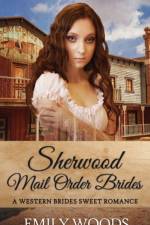 Sherwood Mail Order Brides af Emily Woods