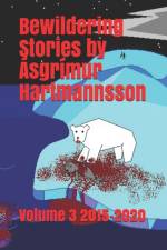Bewildering Stories by Asgrimur Hartmannsson af Ásgrímur Hartmannsson