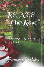 RENEE-The Rose af Jnaneswary Mishra