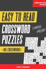 100 Large Print Easy To Read Medium Level Crossword Puzzles af Mary Widkins